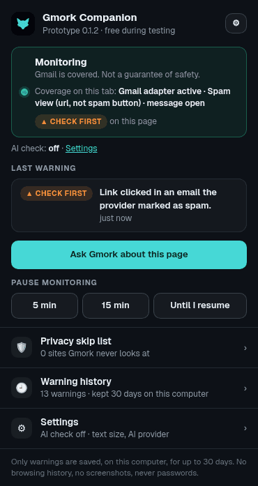 The Gmork Scam Guard menu from the browser toolbar: Monitoring status, the last warning, buttons to pause for 5 minutes, 15 minutes or until you resume, a privacy skip list, warning history and settings.